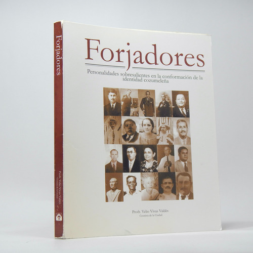 Forjadores Personalidades Sobresalientes Velio Vivas 2001 N3