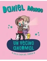 Comprar Un Vecino Anormal En La Casa Del Terror Dani Morro Lyna