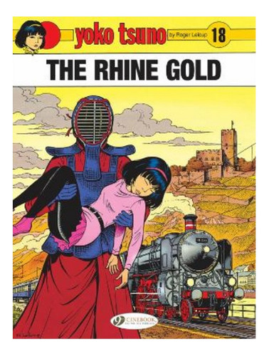 Yoko Tsuno Vol. 18: The Rhine Gold - Roger Leloup. Eb9