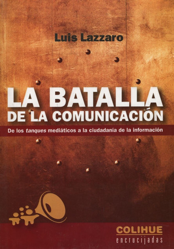 La Batalla De La Comunicacion