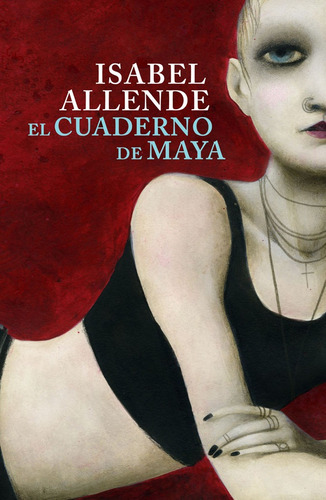 El Cuaderno De Maya*.. - Isabel Allende