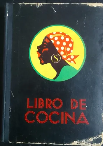Libro De Cocina Cia. Sansinea Soc.anónima (Usado)