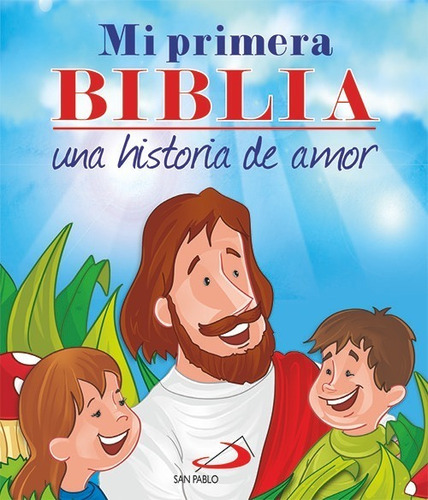Mi Primera Biblia Una Historia De Amor (bolsillo) - Aa.vv