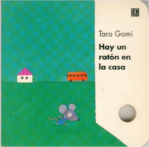 Hay Un Raton En La Casa - Taro Gomi