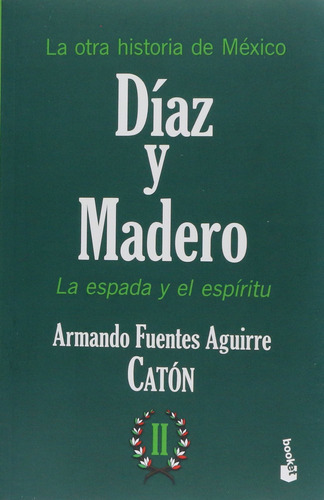 La Otra Historia De México. Díaz Y Madero Ii 81aon