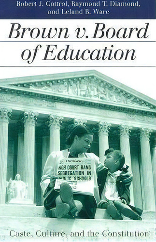 Brown V. Board Of Education, De Robert J. Cottrol. Editorial University Press Kansas, Tapa Blanda En Inglés