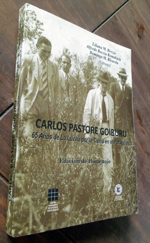 Carlos Pastore Goiburu 65 Años Lucha Paraguay Brezzo Boccia