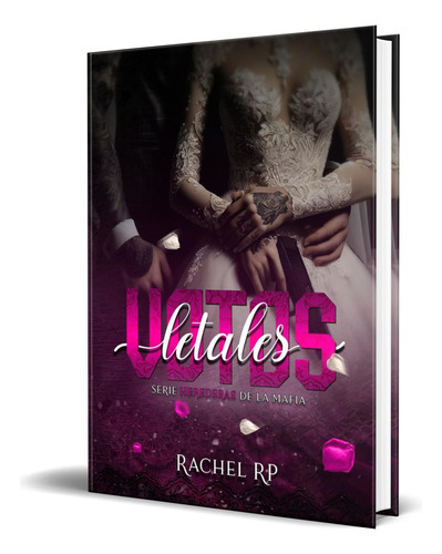 Votos Letales, De Rachel Rp. Editorial Independently Published, Tapa Blanda En Español, 2024