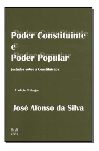 Poder Constituinte E  Poder Popular (estudos Sobre A Consti