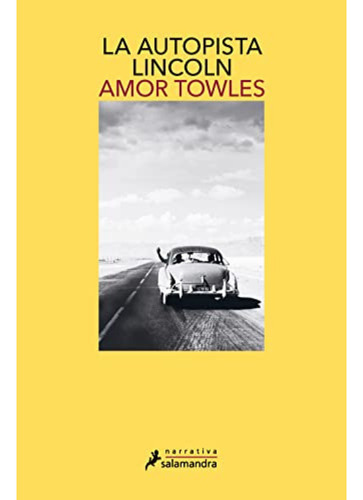 La Autopista Lincoln, Amor Towles