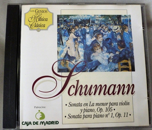Schumann Sonata Violín Op. 105 Piano No. 1 Op. 11  (r) 