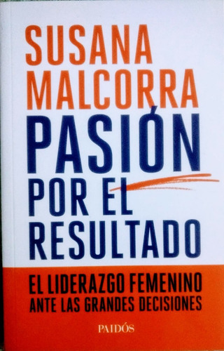 Pasion Por El Resultado,  El Liderazgo Femenino