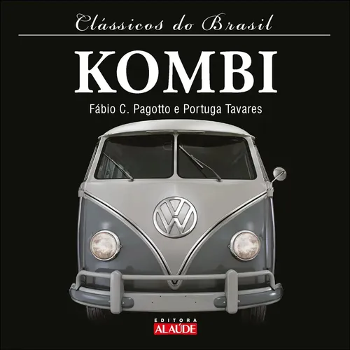Clássicos do Brasil - kombi - 2ª edição - Tavares, Portuga