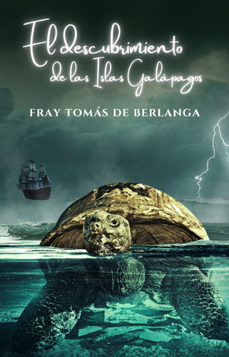 El Descubrimiento De Las Islas Galápagos: , De De Berlanga., Vol. 1. Editorial Editorial Cervantes Digital, Tapa Pasta Blanda, Edición 1 En Español, 2024