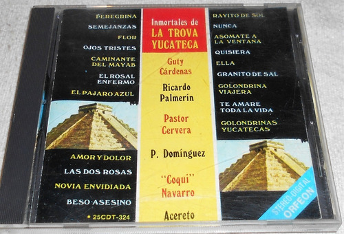 Cd Inmortales De La Trova Yucateca / Varios