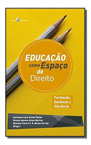 Educação Como Espaco De Direito, De Carmem Lucia Artioli Rolim. Editora Paco Editorial, Capa Mole Em Português