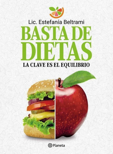 Basta De Dietas Estefanía Beltrami Planeta Nuevo - Es