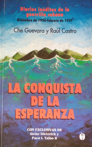 La Conquista De La Esperanza - Che Guevara F. Castro - Saldo