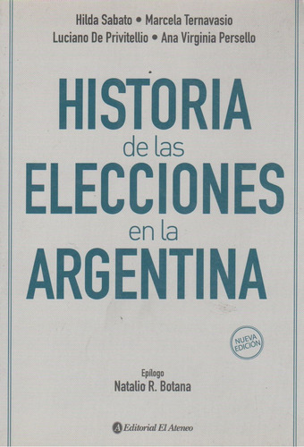 Historia De Las Elecciones En La Argentina - De Privitellio