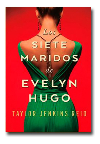 Imagen 1 de 3 de Los Siete Maridos De Evelyn Hugo Taylor Reid Libro Físico