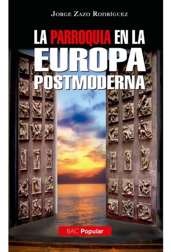 Libro La Parroquia En La Europa Postmoderna - Jorge Zazo ...
