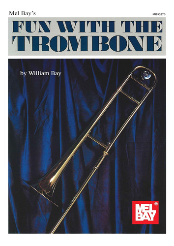 Fun With The Trombone