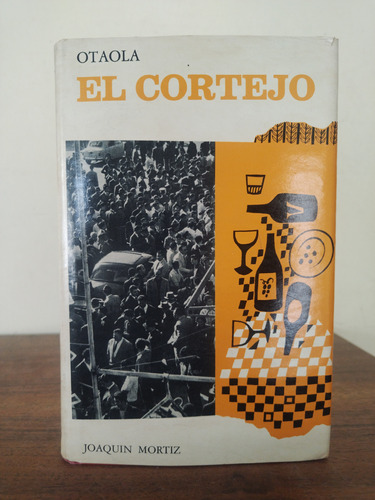 El Cortejo. Otaola. 1a Edición 