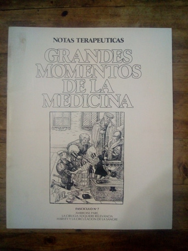 Grandes Momentos De La Medicina,notas Terapeuticas N7 (33)