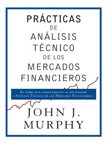 Libro Prácticas De Análisis Tècnico De Los Mercados Financie