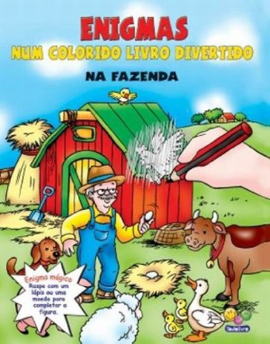Enigmas Num Colorido Livro Divertido. Na Fazenda, De Vários. Editora Todolivro, Capa Dura Em Português