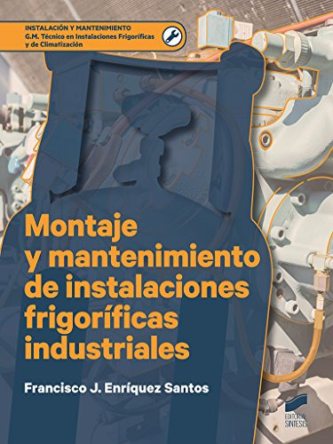 Libro Montaje Y Manteniminento De Instalaciones Frigoríficas