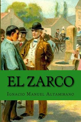 Libro El Zarco - Altamirano, Ignacio Manuel