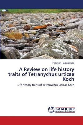 Libro A Review On Life History Traits Of Tetranychus Urti...