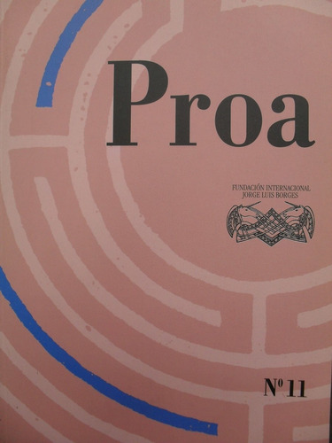 Revista Proa Nº 11  - Borges: Tres Relatos / Hemingway Poeta