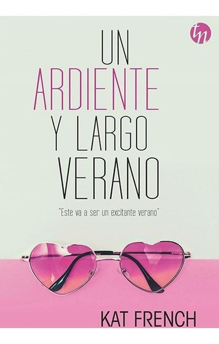 Un Ardiente Y Largo Verano - Kat French