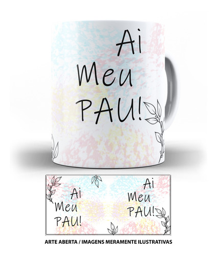 Caneca Ai Meu Pau Caneca Divertida