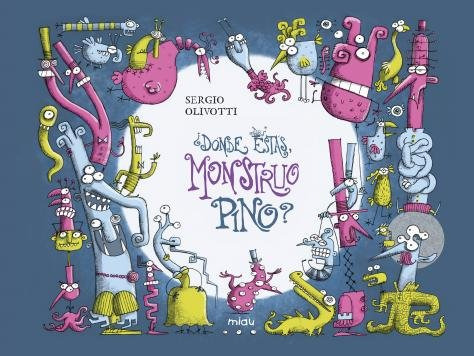 Libro Â¿donde Estas, Monstruo Pino? - Olivotti, Sergio