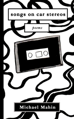 Libro Songs On Car Stereos: Poems - Mahin, Michael