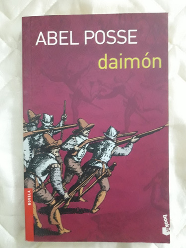 Daimón Abel Posse Novela Editorial Booket