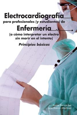 Libro Electrocardiografã­a Para Profesionales (y Estudian...