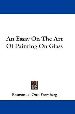Libro An Essay On The Art Of Painting On Glass - Emmanuel...
