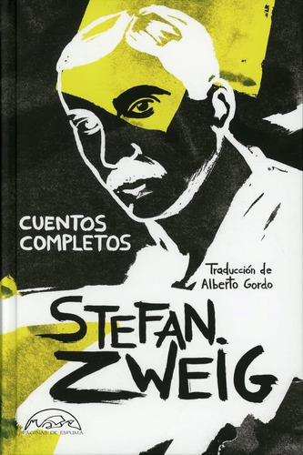 Cuentos Completos Stefan Zweig Páginas De Espuma Tapa Dura