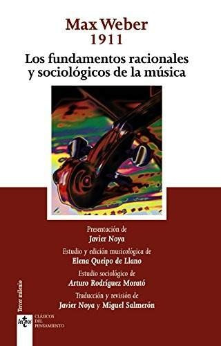 Libro Los Fundamentos Racionales Y Sociológicos De La Músi