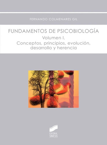 Fundamentos De Psicobiología. Volumen 1 (psicología) / Ferna