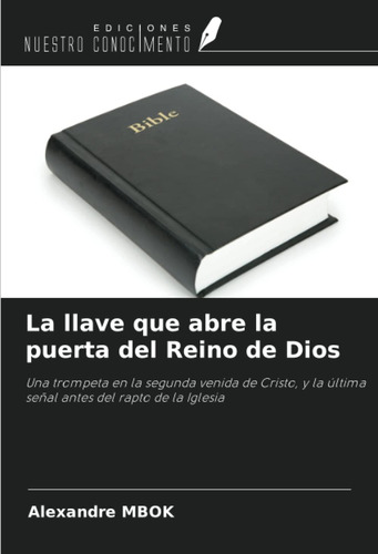 Libro La Llave Que Abre Puerta Del Reino Dios Una Tro