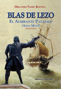 Libro Blas De Lezo El Almirante Patapalo ¡anka Motz!