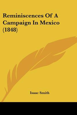 Libro Reminiscences Of A Campaign In Mexico (1848) - Smit...