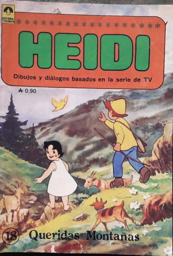 Historieta Antig * Heidi * Cap 18 Queridas Montañas Tucuman 