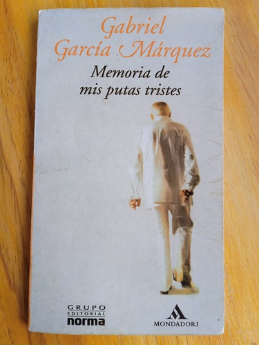 Memoria De Mis Putas Tristes / Gabriel García Márquez
