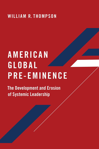 Libro: En Ingles American Global Pre Eminence The Developme